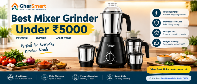 Best Mixer Grinder Under ₹5000 for Indian Kitchen